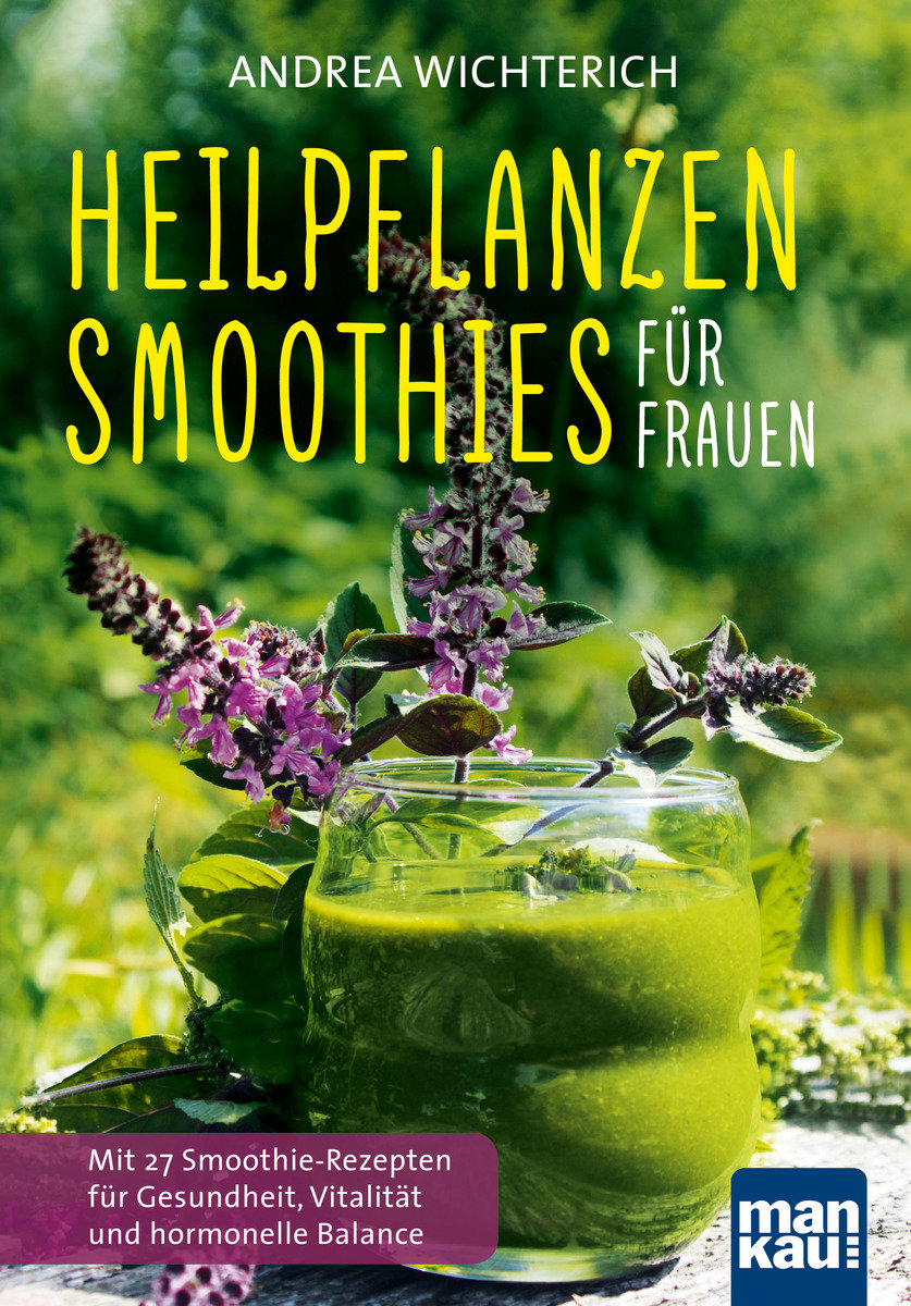 Heilpflanzen-Smoothies für Frauen