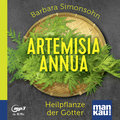 Artemisia annua - Heilpflanze der Götter (Hörbuch)