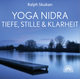 Yoga Nidra - Tiefe, Stille & Klarheit