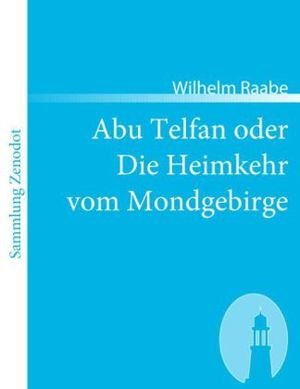 Abu Telfan oder Die Heimkehr vom Mondgebirge