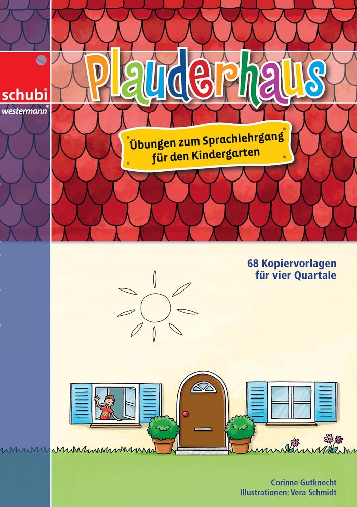 Plauderhaus. Übungen zum Sprachlehrgang für den Kindergarten. Kopiervorlagen