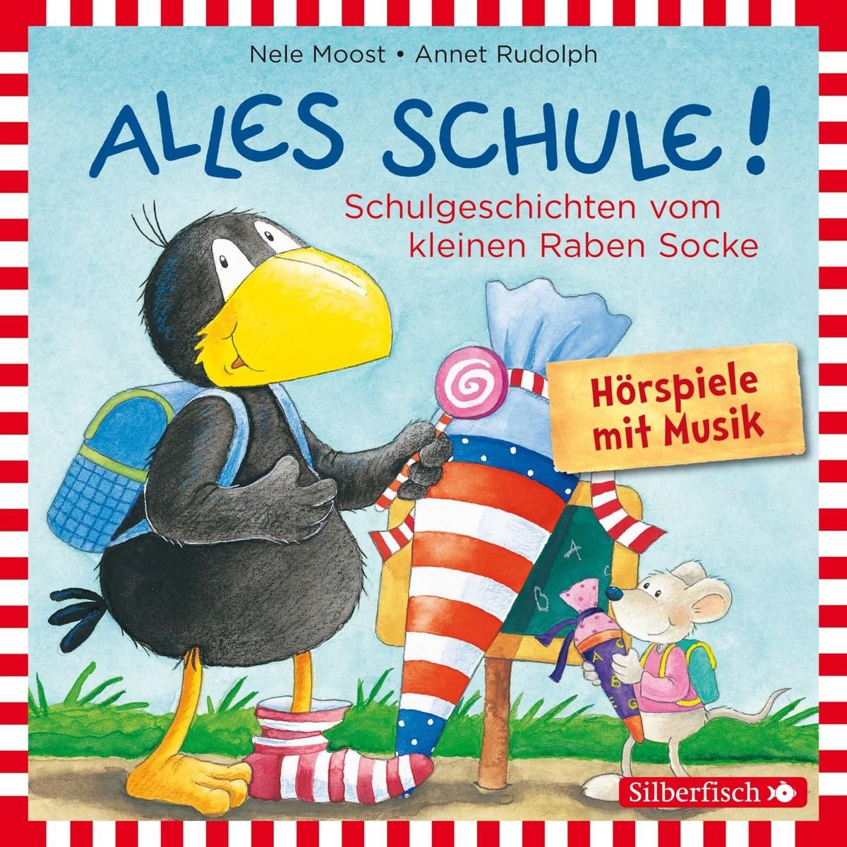 Alles Schule!: Alles vorbereitet!, Alles aufgeweckt!, Alles eingeschult!, Alles aus und vorbei!, Alles zusammen! (Der kleine Rabe Socke)