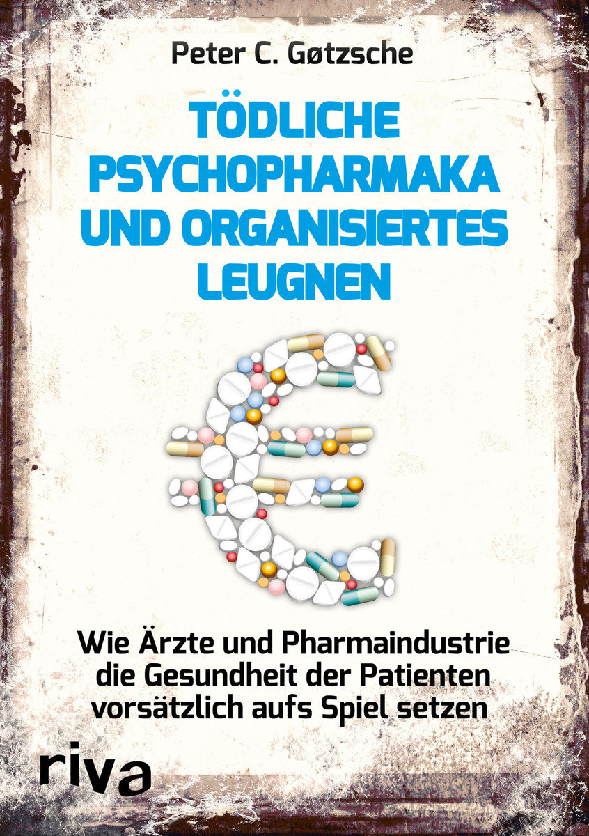 Tödliche Psychopharmaka und organisiertes Leugnen