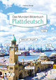 Plattdeutsch - Das Mundart-Bilderbuch