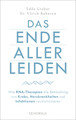 Das Ende aller Leiden. Wie RNA-Therapien die Behandlung von Krebs, Herzkrankheiten und Infektionen revolutionieren