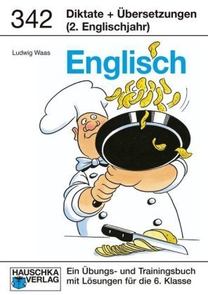 Englisch, Diktate und Übersetzungen (2. Englischjahr)