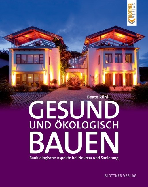 Gesund und ökologisch Bauen