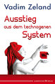 Ausstieg aus dem technogenen System