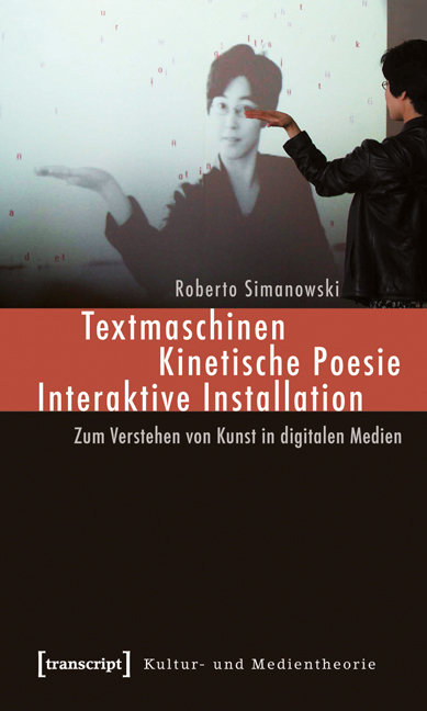 Textmaschinen, Kinetische Poesie, Interaktive Installation