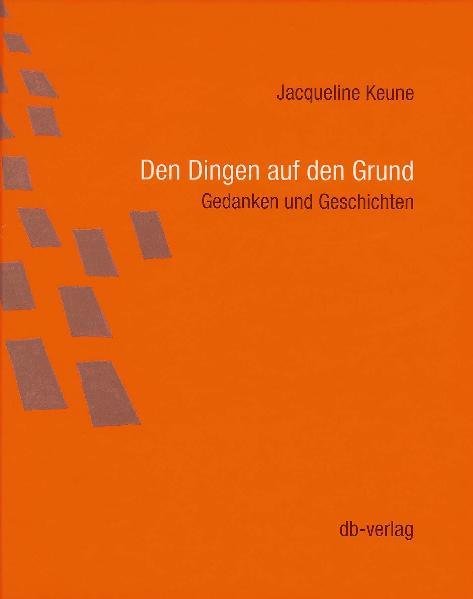 Den Dingen auf den Grund