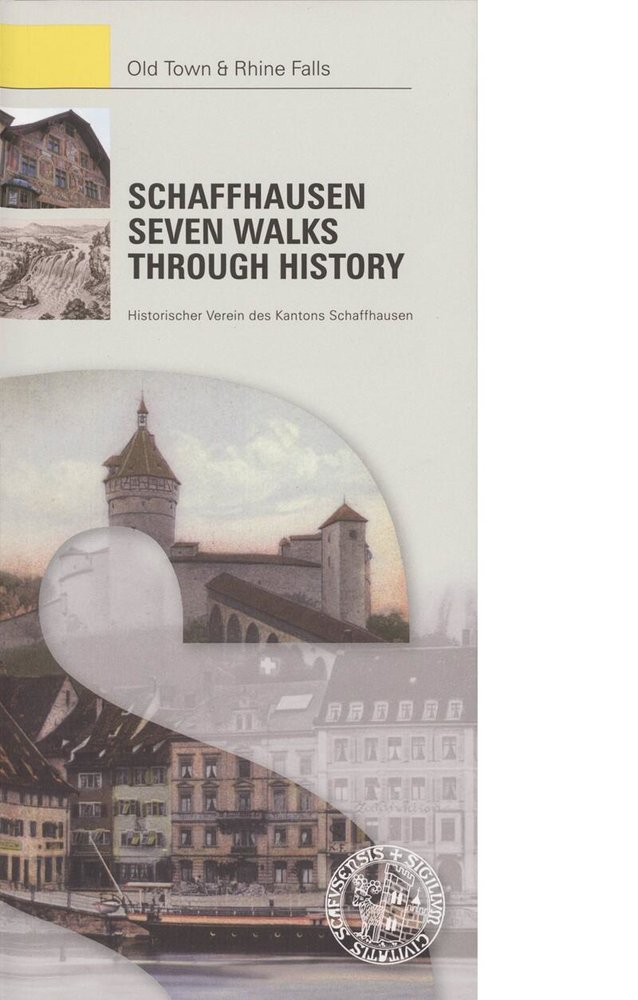 Schaffhausen Seven Walks Through History