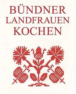 Bündner Landfrauen kochen