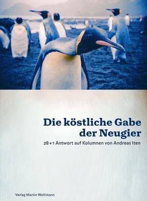 Die köstliche Gabe der Neugier