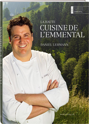 La haute cuisine de lEmmental