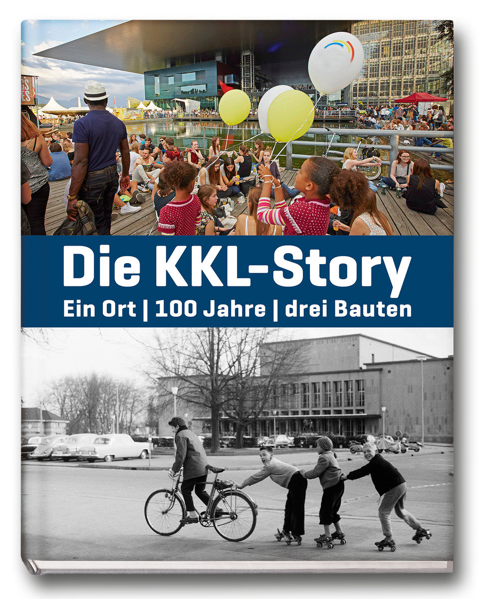 KKL-Story | Ein Ort | 100 Jahre | drei Bauten