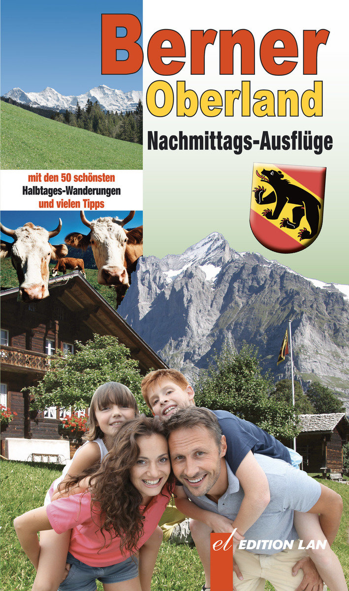 Nachmittags-Ausflüge Berner Oberland