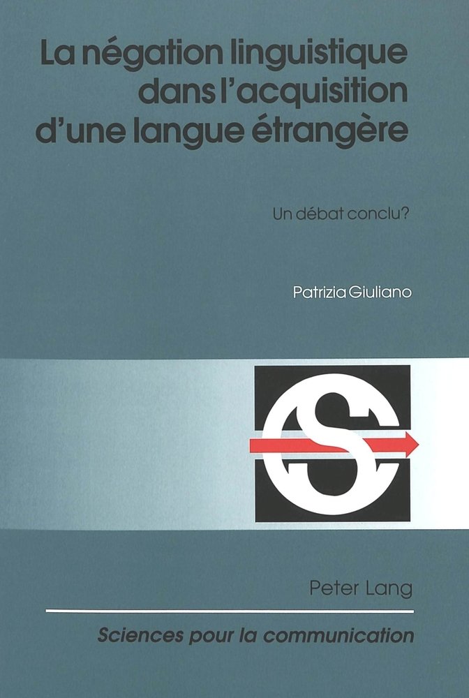 La négation linguistique dans l¿acquisition d¿une langue étrangère