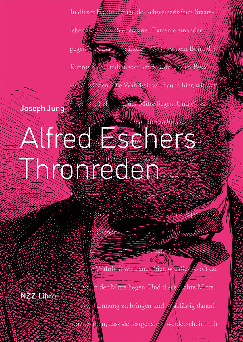 Alfred Eschers Thronreden