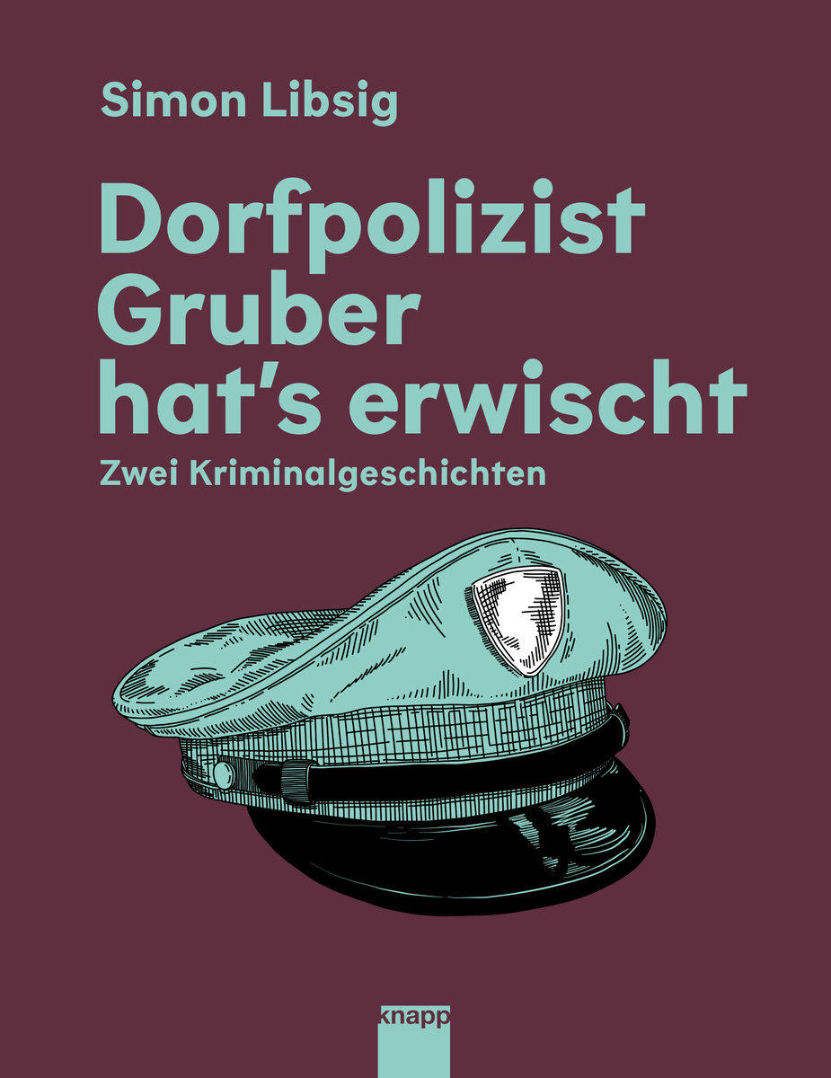 Dorfpolizist Gruber hat's erwischt