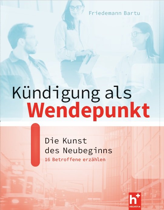 Kündigung als Wendepunkt