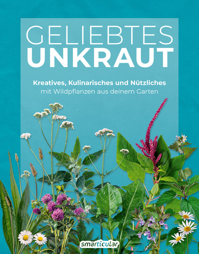 Geliebtes Unkraut