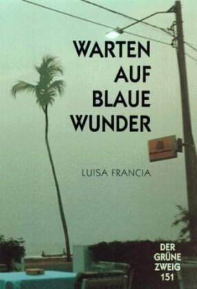 Warten auf blaue Wunder