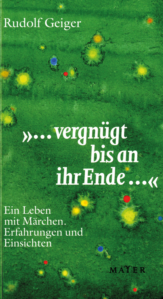 '...vergnügt bis an ihr Ende...'