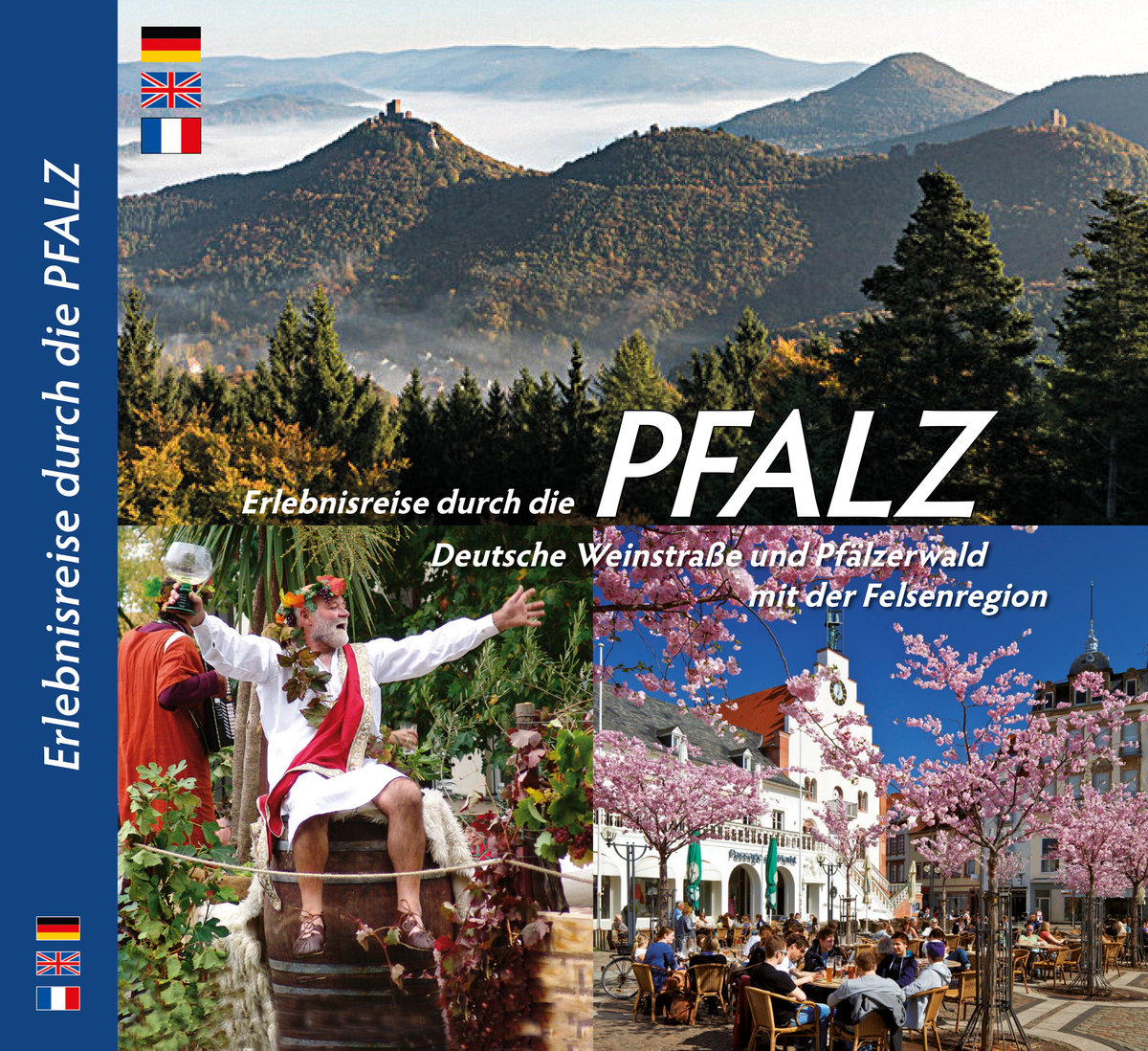 PFALZ - Erlebnisreise durch die Pfalz, Deutsche Weinstraße und Pfälzerwald mit der Felsenregion