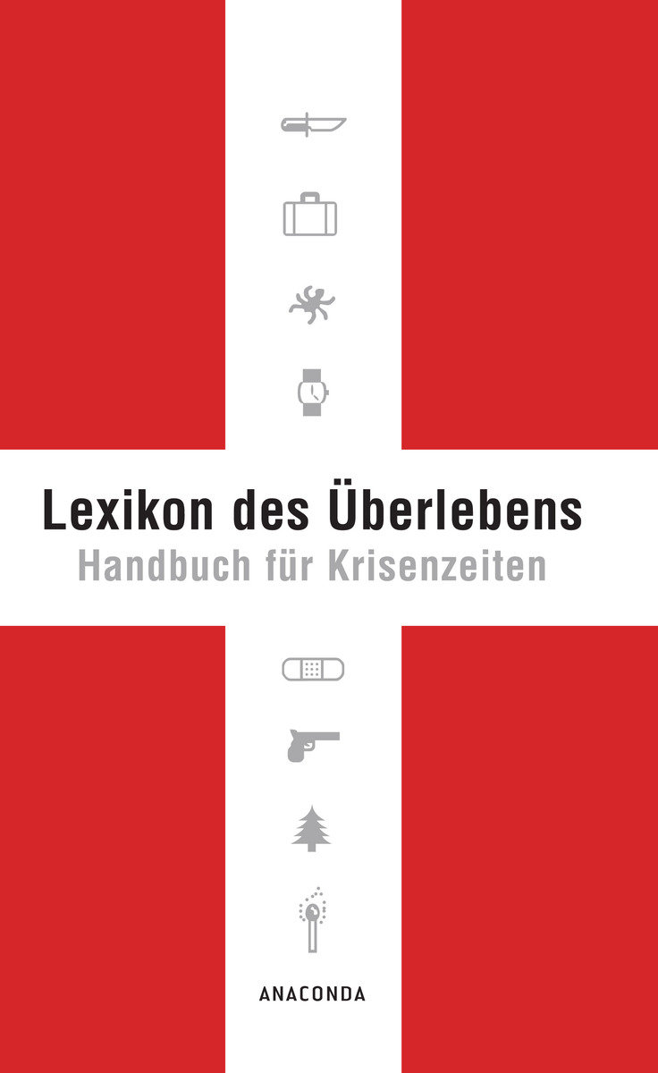 Lexikon des Überlebens. Handbuch für Krisenzeiten