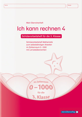 Ich kann rechnen 4 - Schülerarbeitsheft für die 3. Klasse