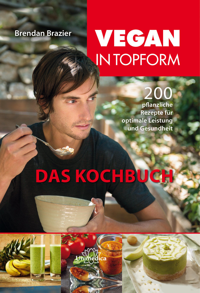 Vegan in Topform - das Kochbuch