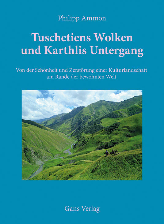 Tuschtiens Wolken und Karthlis Untergang