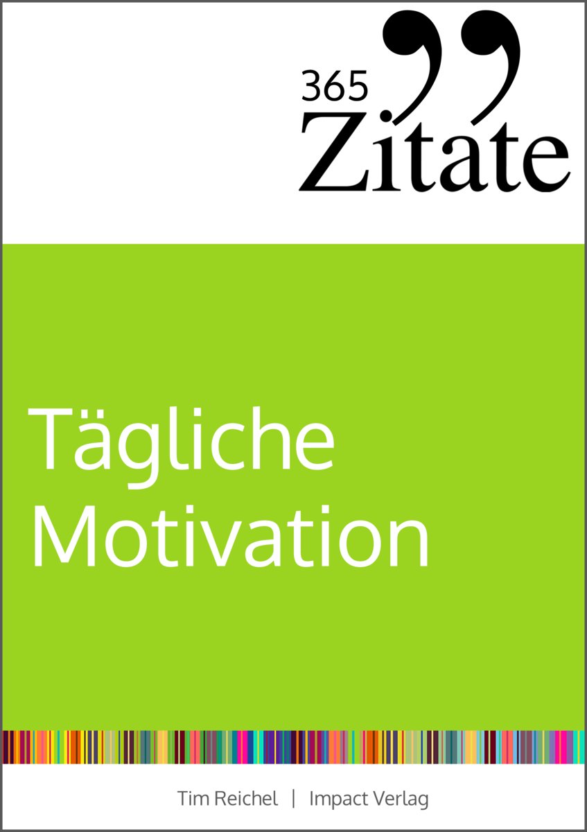 365 Zitate für tägliche Motivation