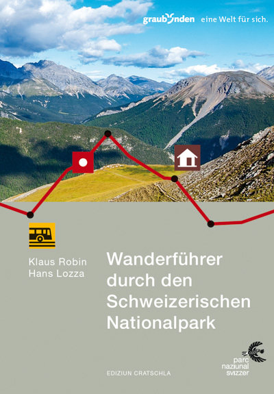 Klaus R: Wanderführer durch den Schweizerischen Nationalpark mit