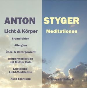 Licht und Körpermeditation, Schweizerdeutsch