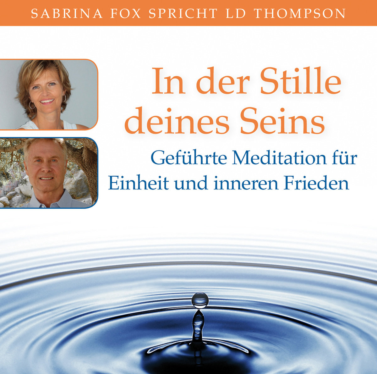 IN DER STILLE DEINES SEINS: Geführte Meditation für Einheit und inneren Frieden