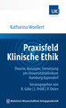 Praxisfeld Klinische Ethik