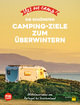 Yes we camp! Die schönsten Camping-Ziele zum Überwintern