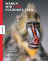 Warum wir Tiere fotografieren