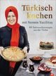 Türkisch kochen mit Nermin YazÄ±lÄ±taÅ