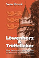 Löwenherz und Trüffelleber