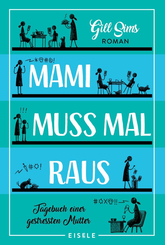 Mami muss mal raus (Die Mami-Reihe 2)