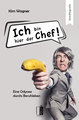 Ich bin hier der Chef!