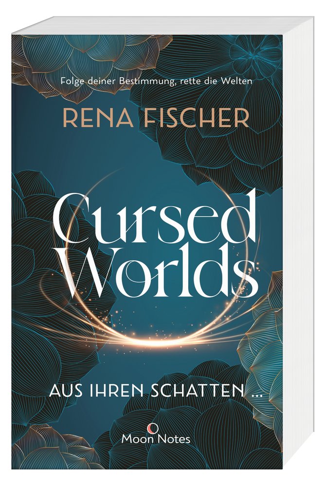 Cursed Worlds 1. Aus ihren Schatten ...