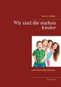 Wir sind die starken Kinder