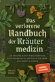 Das verlorene Handbuch der Kräutermedizin