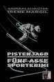 Pistenjagd - Sportkrimi