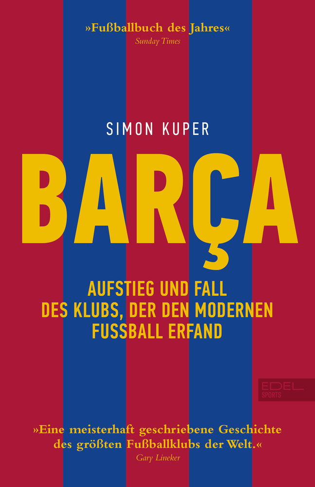 Barca. Aufstieg und Fall des Klubs, der den modernen Fußball erfand