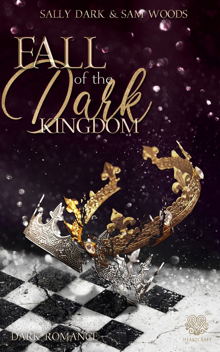 Fall of the dark Kingdom - (Dark Romance) Band 2