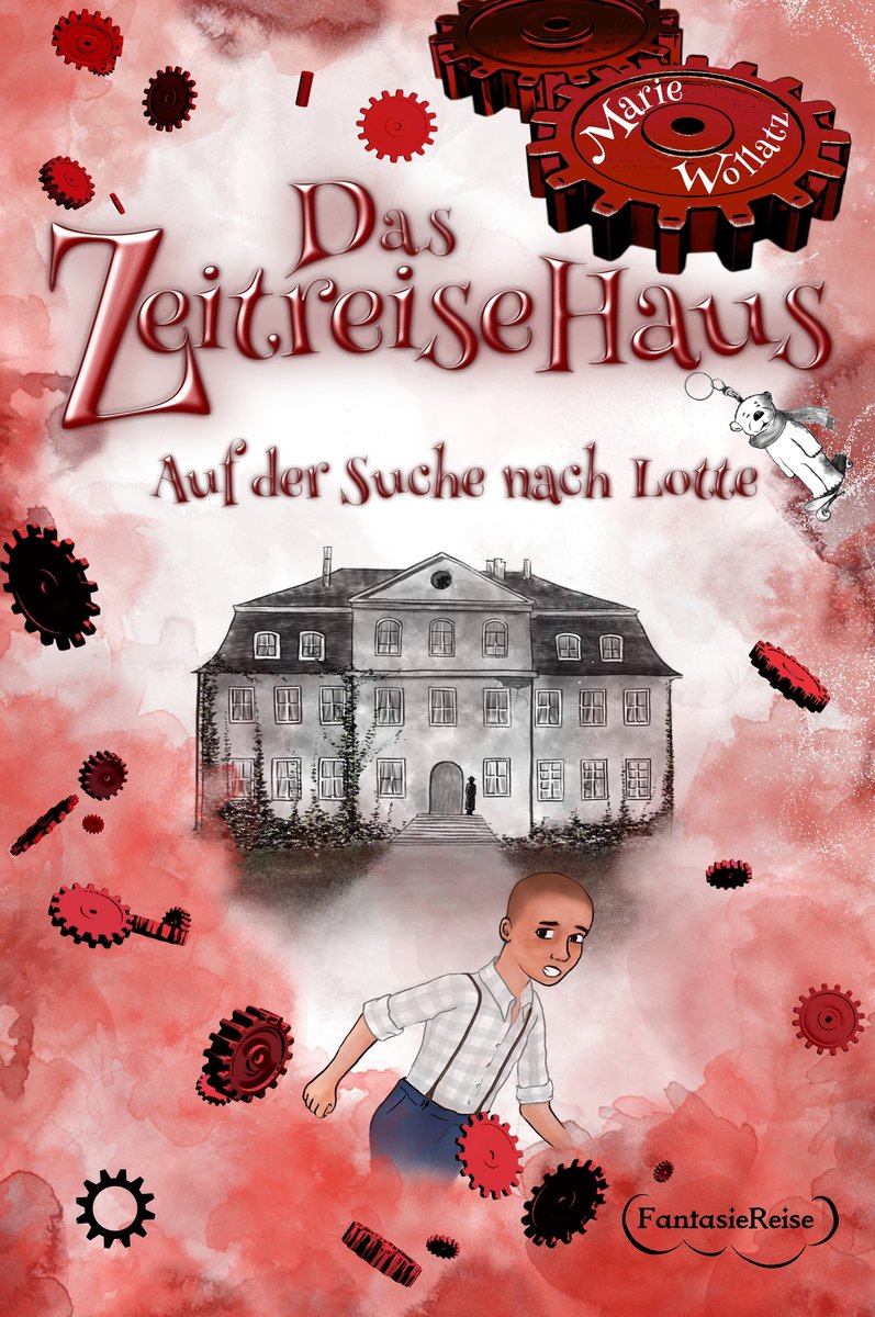 Das Zeitreisehaus - Auf der Suche nach Lotte